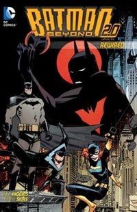 Couverture_Batman Beyond 2.0: Rewired