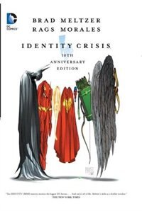 Front cover_Identity Crisis: 10th Anniversary Edition