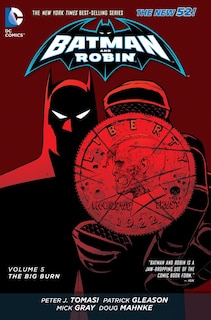 Front cover_Batman And Robin Vol. 5: The Big Burn (the New 52)