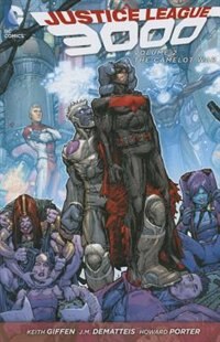 Justice League 3000 Vol. 2: The Camelot War (the New 52)