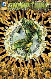 Front cover_Swamp Thing Vol. 6: The Sureen (the New 52)