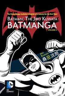 Front cover_Batman: The Jiro Kuwata Batmanga Vol. 2