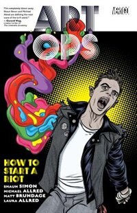 Couverture_Art Ops Vol. 1: How To Start A Riot