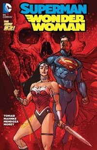 Superman/wonder Woman Vol. 3: Casualties Of War (the New 52)