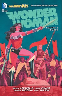 Front cover_Wonder Woman Vol. 6: Bones (the New 52)