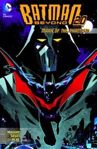Front cover_Batman Beyond 2.0 Vol. 3: Mark Of The Phantasm