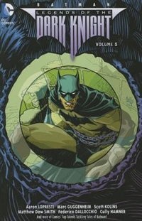 Front cover_Batman: Legends Of The Dark Knight Vol. 5