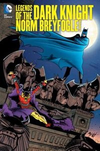 Legends Of The Dark Knight: Norm Breyfogle Vol. 1