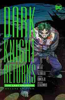 The Dark Knight Returns: The Last Crusade by Frank Miller