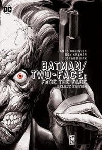 Batman/two-face: Face The Face Deluxe Edition