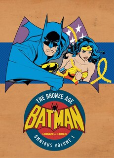 Couverture_Batman: The Brave And The Bold - The Bronze Age Omnibus Vol. 1