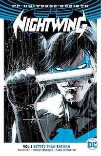 Nightwing Vol. 1: Better Than Batman (rebirth)