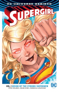 Couverture_Supergirl Vol. 1: Reign Of The Cyborg Supermen (rebirth)
