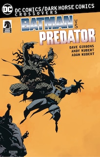 Dc Comics/dark Horse: Batman Vs. Predator