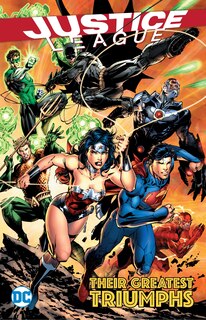 Front cover_Justice League: Their Greatest Triumphs