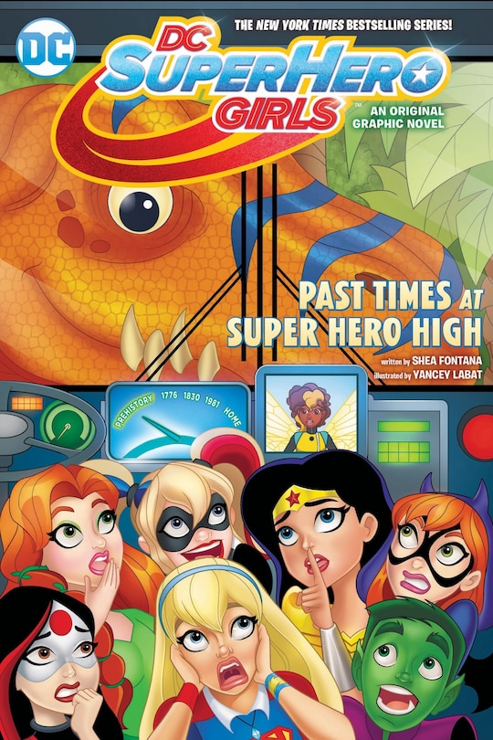 Front cover_Dc Super Hero Girls: Past Times At Super Hero High