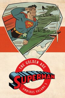 Couverture_Superman: The Golden Age Omnibus Vol. 5