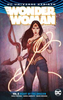 Front cover_Wonder Woman Vol. 5: Heart Of The Amazon (rebirth)