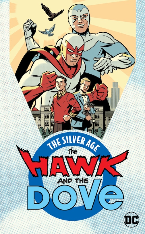 Front cover_The Hawk And The Dove: The Silver Age