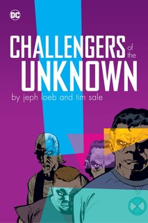 Front cover_Challengers of the Unknown by Jeph Loeb & Tim Sale