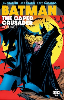 Batman: The Caped Crusader Vol. 1