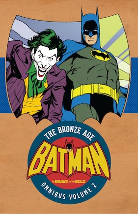 Batman: The Brave & the Bold: The Bronze Age Omnibus Vol. 2