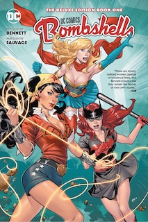 Front cover_Dc Bombshells: The Deluxe Edition Book One