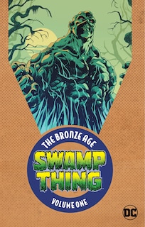 Front cover_Swamp Thing: The Bronze Age Vol. 1