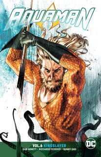 Front cover_Aquaman Vol. 6: Kingslayer