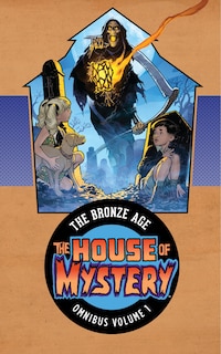 Couverture_House Of Mystery: The Bronze Age Omnibus Vol. 1