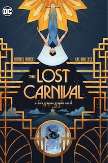 Front cover_The Lost Carnival: A Dick Grayson Graphic Novel