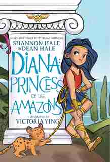 Diana: Princess Of The Amazons by Shannon Hale