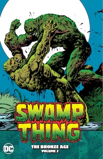 Front cover_Swamp Thing: The Bronze Age Vol. 2