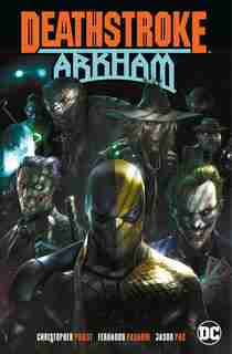 Deathstroke: Arkham by Christopher Priest
