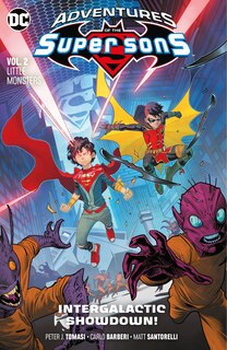 Front cover_Adventures Of The Super Sons Vol. 2: Little Monsters