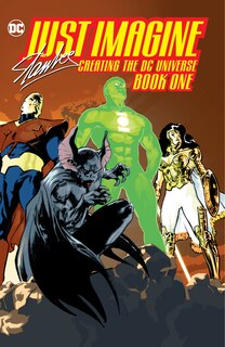 Couverture_Just Imagine Stan Lee Creating The Dc Universe Book One