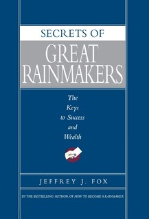 Front cover_Secrets Of Great Rainmakers