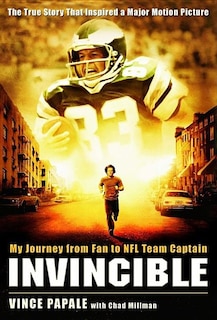 Invincible: My Journey From Fan To Nfl Team Captain