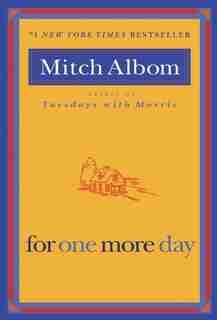 For One More Day by Mitch Albom