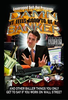 Front cover_Damn, It Feels Good To Be A Banker