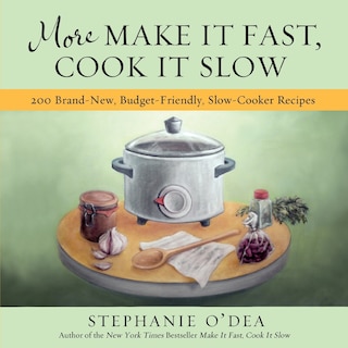 Front cover_More Make It Fast, Cook It Slow