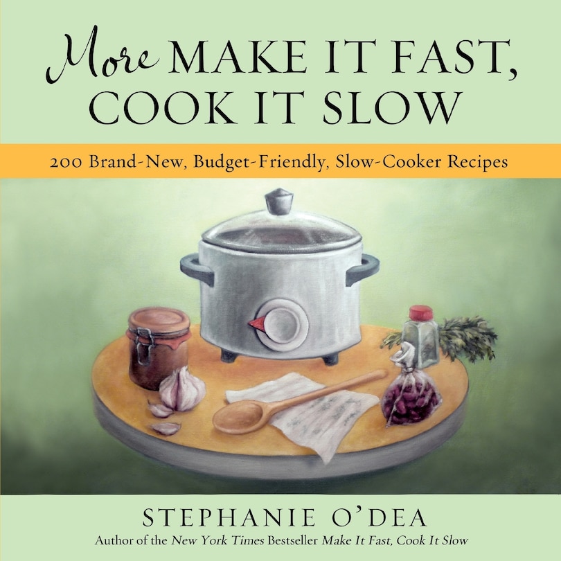 Front cover_More Make It Fast, Cook It Slow
