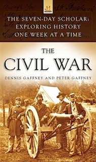 Front cover_The Seven-Day Scholar: The Civil War