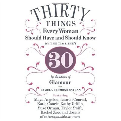 Couverture_30 Things Every Woman Should Have And Should Know By The Time She's 30