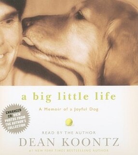 A Big Little Life: A Memoir Of A Joyful Dog