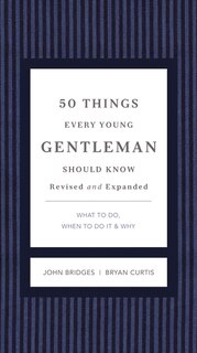 Front cover_50 Things Every Young Gentleman Should Know Revised And Expanded