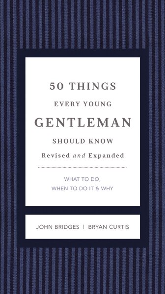Front cover_50 Things Every Young Gentleman Should Know Revised And Expanded