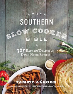 Front cover_The Southern Slow Cooker Bible