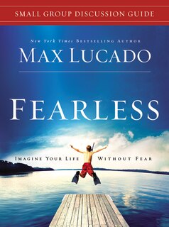 Front cover_Fearless Small Group Bible Study Discussion Guide