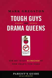Front cover_Tough Guys and Drama Queens Parent's Guide